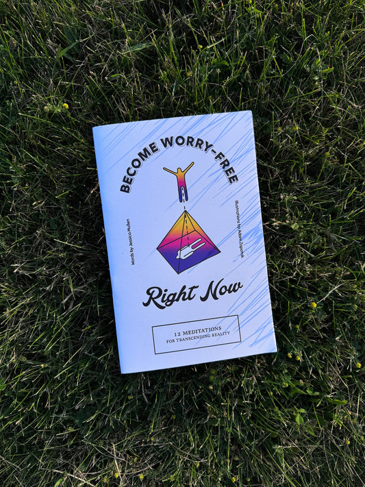 Become Worry-Free Right Now (Zine)